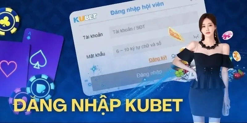 Đăng nhập Kubet dễ dàng